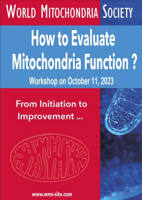 WMS 2023 Workshop: Evaluation of Mitochondria Function, Dysfunction, and Activities